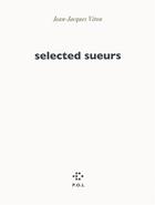 Couverture du livre « Selected sueurs » de Jean-Jacques Viton aux éditions P.o.l