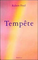 Couverture du livre « Tempête » de Robert Fred aux éditions Slatkine