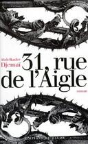 Couverture du livre « 31, rue de l'aigle » de Abdelkader Djemai aux éditions Michalon