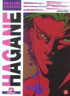 Couverture du livre « Hagane t.2 » de Masaomi Kanzaki aux éditions Generation Comics