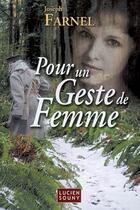 Couverture du livre « Pour un geste de femme » de Joseph Farnel aux éditions Lucien Souny