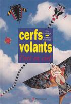 Couverture du livre « Cerfs-volants - l'art en ciel » de Domage Eric Et Marc aux éditions Alternatives