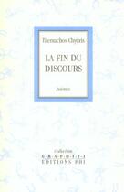 Couverture du livre « La fin du discours » de Tilemachos Chytiris aux éditions Editions Phi