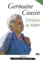 Couverture du livre « Germaine Cousin, Entretien Au Mayen » de Cousin/Germaine aux éditions Cabedita