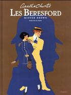 Couverture du livre « Les Beresford ; Mr Brown » de Emilio Van Der Zuiden aux éditions Paquet