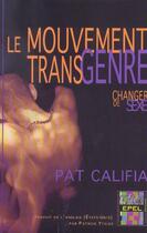 Couverture du livre « Le mouvement transgenre, changer de sexe » de Pat Califia aux éditions Epel