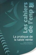 Couverture du livre « La pratique de la saisie-vente » de Ulrik Schreiber et Marie-Pierre Mourre aux éditions Editions Juridiques Et Techniques