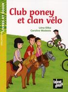 Couverture du livre « Club poney et clan vélo » de Ellka/Modeste aux éditions Talents Hauts