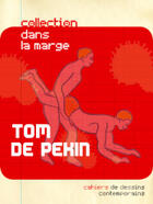 Couverture du livre « Tom de pekin - cahiers de dessins contemporains t.05 » de Tom De Pekin aux éditions Arts Factory
