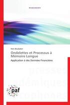 Couverture du livre « Ondelettes et processus a memoire longue » de Boubaker-H aux éditions Presses Academiques Francophones
