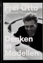 Couverture du livre « Frei otto denken in modellen /allemand » de Frei Otto aux éditions Spector Books