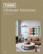 Couverture du livre « Think ; ultimate interiors » de Jan Verlinde et Piet Swimberghe aux éditions Lannoo