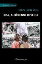 Couverture du livre « Ilda, Algérienne devenue » de Fialyne Hafida Olives aux éditions Atramenta