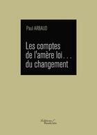 Couverture du livre « Les comptes de l'amère changement » de Paul Arbaud aux éditions Baudelaire