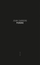Couverture du livre « Perdre » de Jean Carrere aux éditions Allia