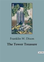 Couverture du livre « The tower treasure » de Franklin W. Dixon aux éditions Culturea