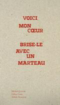 Couverture du livre « Voici mon coeur, brise-le avec un marteau : Recueil d'adufe » de Correia et Juliette Rousseau aux éditions Editions Du Commun