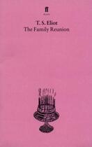 Couverture du livre « Family Reunion » de T. S. Eliot aux éditions Cambridge