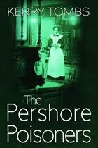 Couverture du livre « The Pershore Poisoners » de Tombs Kerry aux éditions Hale Robert Digital