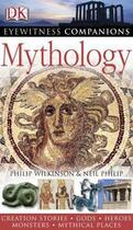 Couverture du livre « Eyewitness Companions: Mythology » de Wilkinson Philip aux éditions Dorling Kindersley