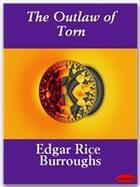 Couverture du livre « The Outlaw of Torn » de Edgar Rice Burroughs aux éditions Ebookslib