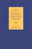 Couverture du livre « The shambhala anthology of women's spiritual poetry /anglais » de Barstone Aliki aux éditions Random House Us