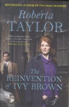 Couverture du livre « The Reinvention of Ivy Brown » de Roberta Taylor aux éditions Atlantic Books