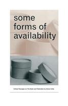 Couverture du livre « Some forms of availability » de Simon Cutts aux éditions Dap Artbook