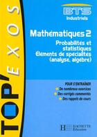 Couverture du livre « Mathematiques Bts Industriel 2e Annee » de D Deschamps et F Eynard aux éditions Hachette Education