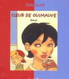 Couverture du livre « Coeur de guimauve » de Gudule aux éditions Le Livre De Poche Jeunesse