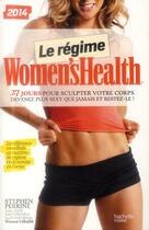 Couverture du livre « Le régime Women's Health ; 27 jours pour sculpter votre corps » de Stephen Perrine et Leah Flickinger aux éditions Hachette Pratique