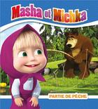 Couverture du livre « Masha et Michka ; partie de pèche » de  aux éditions Hachette Jeunesse