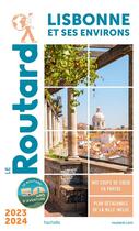 Couverture du livre « Guide du Routard : Lisbonne (édition 2023/2024) » de Collectif Hachette aux éditions Hachette Tourisme