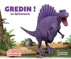 Couverture du livre « Gredin ! le spinosaure » de Jeanne Willis et Peter Curtis aux éditions Larousse
