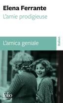 Couverture du livre « L'amie prodigieuse » de Elena Ferrante aux éditions Folio