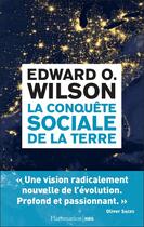 Couverture du livre « La conquête sociale de la terre » de Edward Osborne Wilson aux éditions Flammarion