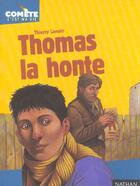 Couverture du livre « Thomas la honte » de Thierry Lenain aux éditions Nathan