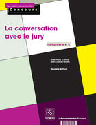 Couverture du livre « La conversation avec le jury ; catégories A et B (2e. édition) » de Jean-Claude Masse et Jose Maria Comas aux éditions Documentation Francaise