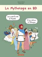 Couverture du livre « Les aventures d'Ulysse t.2 ; le retour à Ithaque » de Beatrice Bottet et Emilie Harel aux éditions Casterman