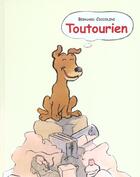 Couverture du livre « Toutourien » de Ciccolini Bernard aux éditions Ecole Des Loisirs