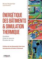 Couverture du livre « Energétique des bâtiments et simulation thermique » de Bruno Peuportier aux éditions Eyrolles