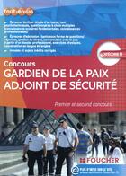 Couverture du livre « Gardien de la paix ; adjoint de sécurité ; premier et second concours (édition 2015) » de  aux éditions Foucher