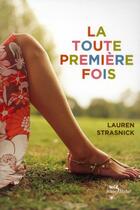 Couverture du livre « La toute première fois » de Lauren Strasnick aux éditions Albin Michel Jeunesse