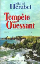 Couverture du livre « Tempete Sur Ouessant » de Michel Hérubel aux éditions Presses De La Cite