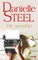 Couverture du livre « Vie secrète » de Danielle Steel aux éditions Presses De La Cite