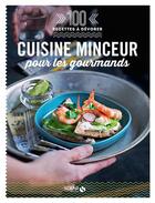 Couverture du livre « Cuisine minceur pour les gourmands » de  aux éditions Solar