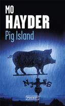 Couverture du livre « Pig island » de Mo Hayder aux éditions Pocket