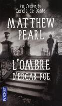 Couverture du livre « L'ombre d'Edgar Poe » de Matthew Pearl aux éditions Pocket