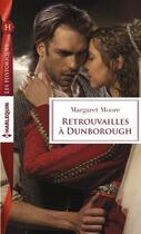 Couverture du livre « Retrouvailles à Dunborough » de Margaret Moore aux éditions Harlequin