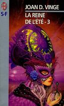 Couverture du livre « Reine de l'ete - t3 (la) » de Joan D. Vinge aux éditions J'ai Lu